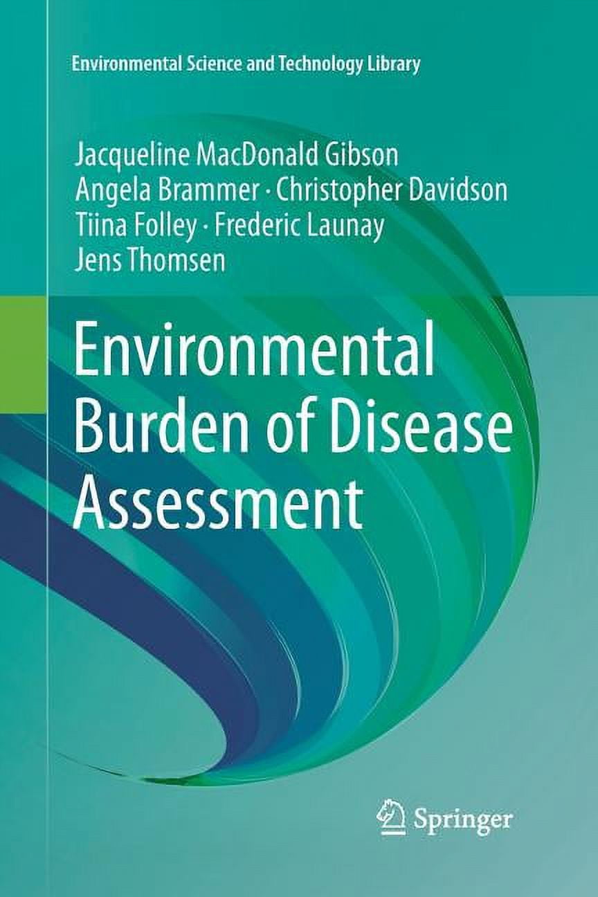Environmental Science and Technology Lib Environmental Burden of Disease Assessment, Book 24, (Paperback)