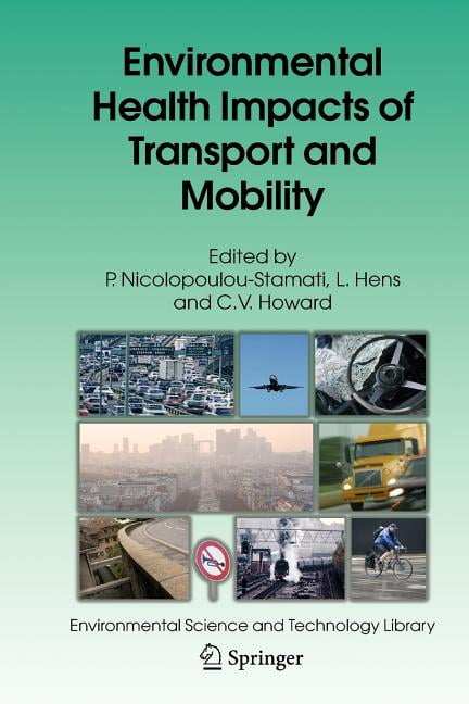 Environmental Science and Technology Lib Environmental Health Impacts of Transport and Mobility, Book 21, (Paperback)