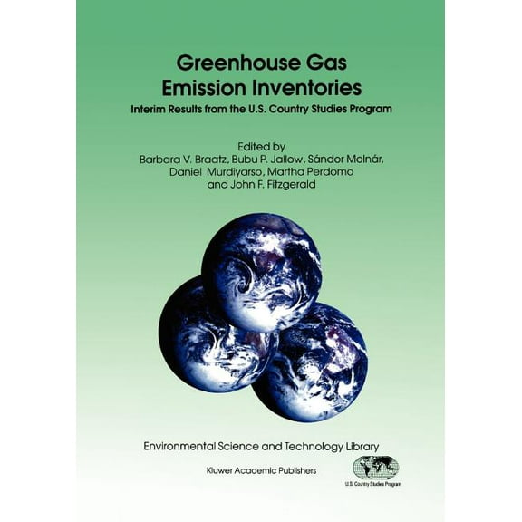 Environmental Science and Technology Lib Greenhouse Gas Emission Inventories: Interim Results from the U.S. Country Studies Program, Book 9, (Paperback)