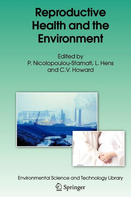 Environmental Science and Technology Lib Reproductive Health and the Environment, Book 22, (Paperback)