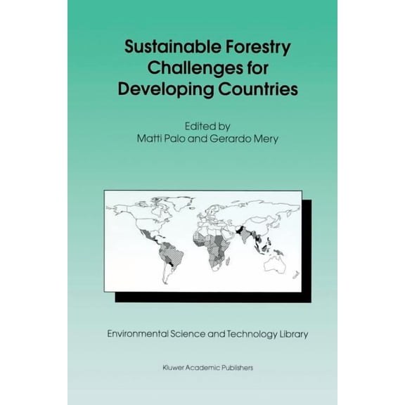 Environmental Science and Technology Lib Sustainable Forestry Challenges for Developing Countries, Book 10, (Paperback)
