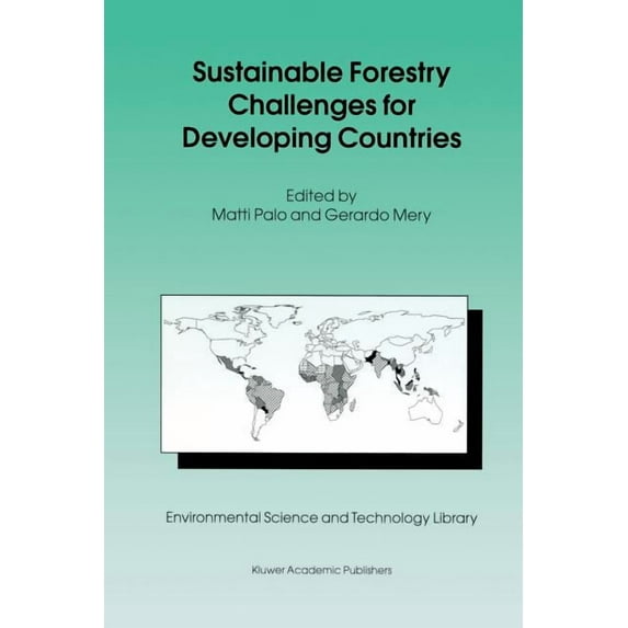 Environmental Science and Technology Lib Sustainable Forestry Challenges for Developing Countries, Book 10, (Paperback)