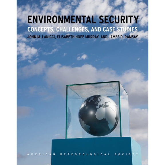 Environmental Security : Concepts, Challenges, and Case Studies (Paperback)