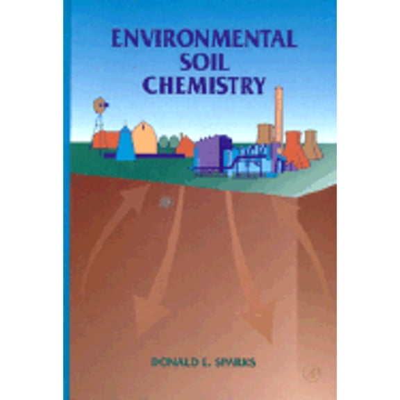 Pre-Owned Environmental Soil Chemistry (Hardcover) 0126564450 9780126564457