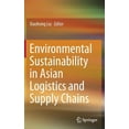 thumbnail image 1 of Environmental Sustainability in Asian Logistics and Supply Chains, (Hardcover), 1 of 1