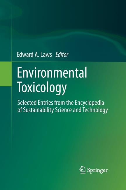 Environmental Toxicology: Selected Entries from the Encyclopedia of ...