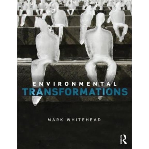 Pre-Owned Environmental Transformations: A Geography of the Anthropocene (Paperback) 0415809843 9780415809849