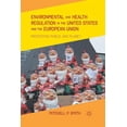 thumbnail image 1 of Environmental and Health Regulation in the United States and the European Union: Protecting Public and Planet, (Paperback), 1 of 1