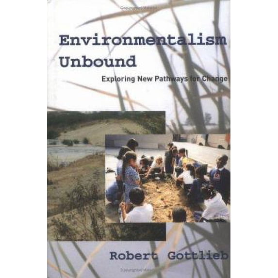 Pre-Owned Environmentalism Unbound : Exploring New Pathways for Change 9780262072106 Used