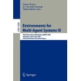 thumbnail image 1 of Environments for Multi-Agent Systems III: Third International Workshop, E4MAS 2006, Hakodate, Japan, May 8, 2006 Selecte, (Paperback), 1 of 1