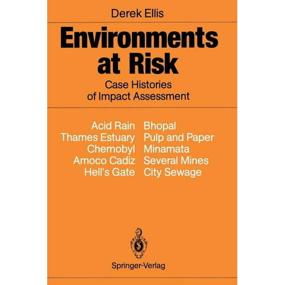Environments at Risk: Case Histories of Impact Assessment, (Paperback)