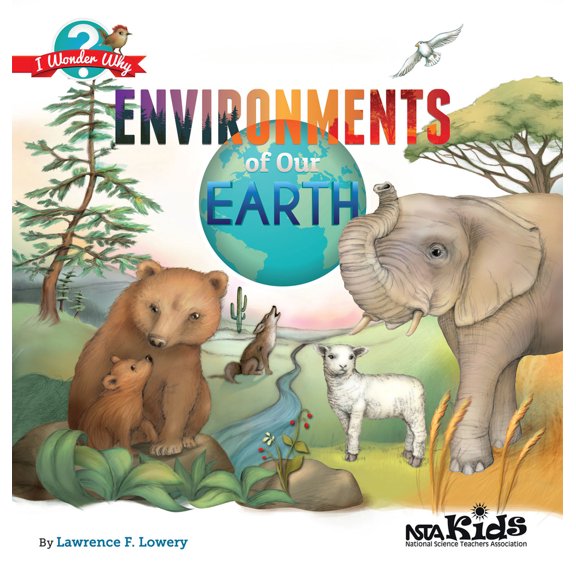 Pre-Owned Environments of Our Earth: I Wonder Why (Paperback) 1938946154 9781938946158