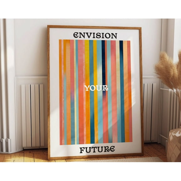 Envision Your Future Quote Wall Art - Bold Striped Motivational Art Poster - Colorful Abstract Inspirational Wall Art - Print Or Wall Art, Modern Wall Decor, 8x12 UNFRAMED