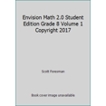 thumbnail image 1 of Pre-Owned Envision Math 2.0 Student Edition Grade 8 Volume 1 Copyright 2017 (Paperback) 0328908800 9780328908806, 1 of 1