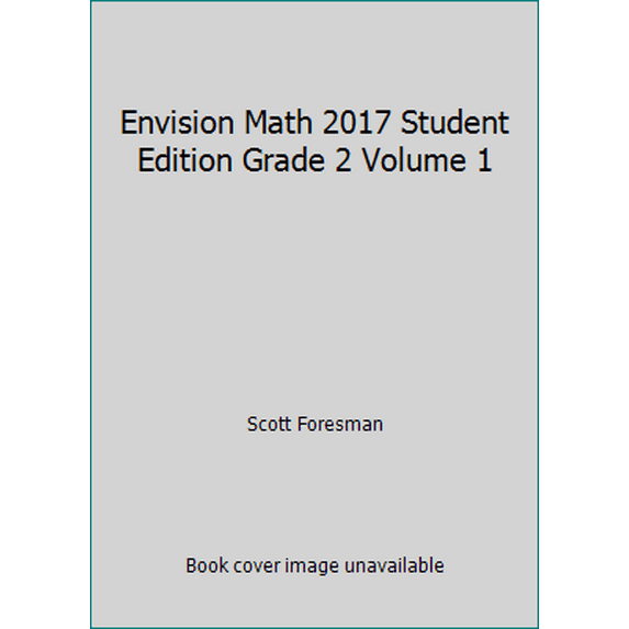 Pre-Owned Envision Math 2017 Student Edition Grade 2 Volume 1 (Paperback) 0328887099 9780328887095