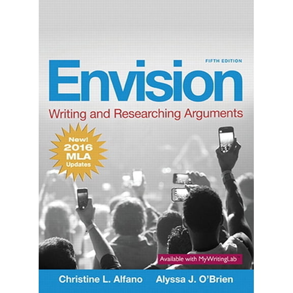 Pre-Owned Envision: Writing and Researching Arguments, MLA Update Edition (Paperback) 0134679458 9780134679457