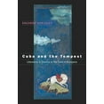 thumbnail image 1 of Envisioning Cuba Cuba and the Tempest: Literature and Cinema in the Time of Diaspora, (Paperback), 1 of 1