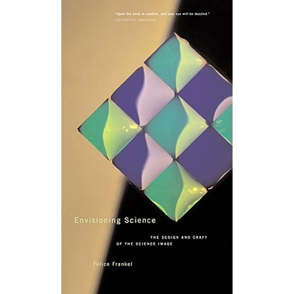 Pre-Owned Envisioning Science: The Design and Craft of the Science Image (Paperback) 0262562057 9780262562058