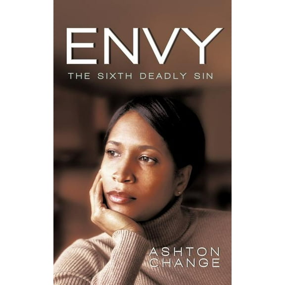 Envy : Envy- the Sixth Deadly Sin