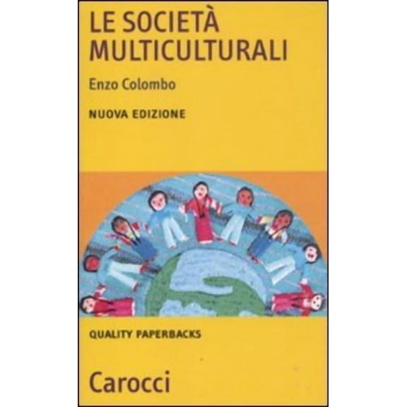 Enzo Colombo Le società multiculturali (Paperback)