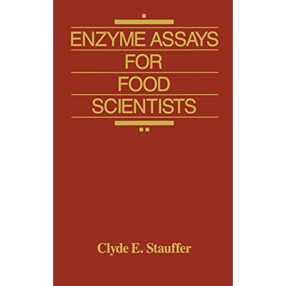 Pre-Owned Enzyme Assays for Food Scientists, 9780442207656, 0442207654, Hardcover, 1995 edition