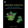 thumbnail image 1 of Pre-Owned Enzyme Kinetics: Catalysis and Control: A Reference of Theory and Best-Practice Methods, (Hardcover), 1 of 1