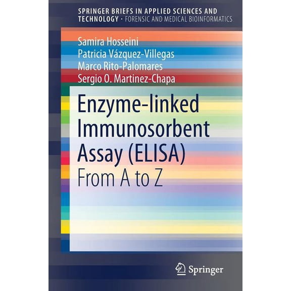 Enzyme-Linked Immunosorbent Assay (Elisa): From A to Z, (Paperback)