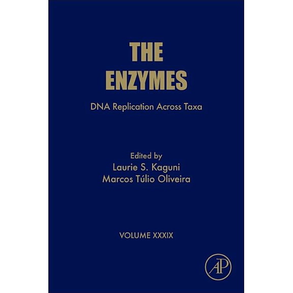 Enzymes DNA Replication Across Taxa: Volume 39, Book 39, (Hardcover)