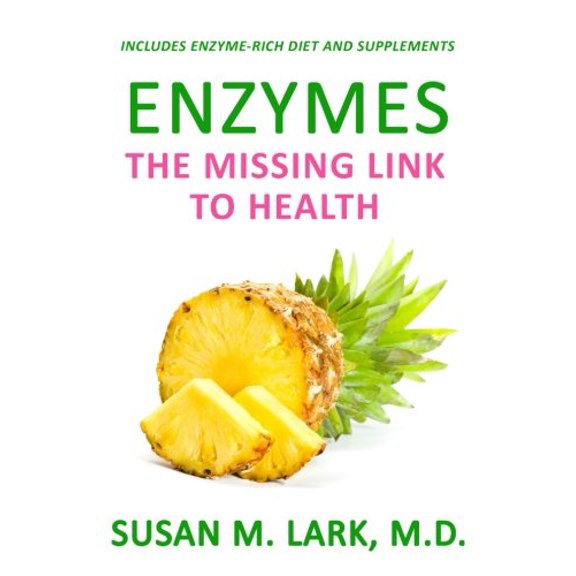 Pre-Owned Enzymes: The Missing Link to Health (Paperback) 1939013925 9781939013927