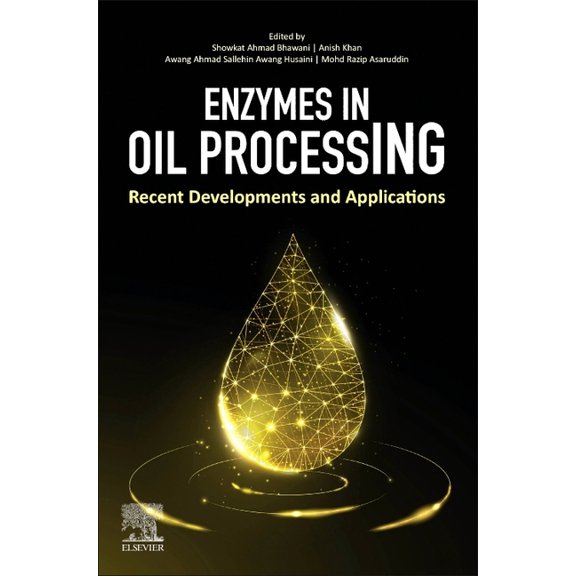 Enzymes in Oil Processing: Recent Developments and Applications, (Paperback)
