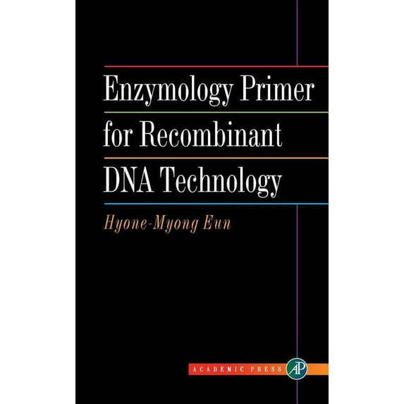 Enzymology Primer for Recombinant DNA Technology, (Hardcover)