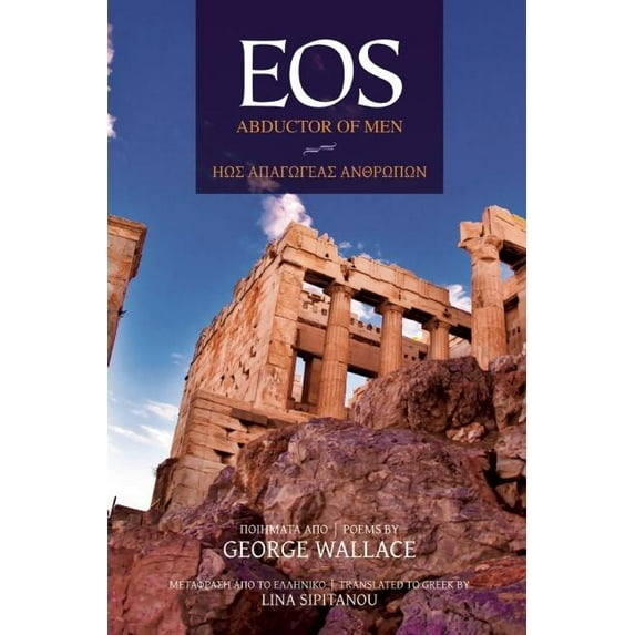 Eos: Abductor of Men: Poems, (Paperback)