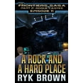 thumbnail image 1 of Ep.#11 - "A Rock and a Hard Place" (Paperback) by Ryk Brown, 1 of 1