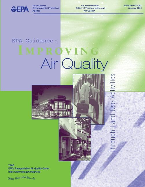 EPA Guidance: Improving Air Quality Through Land Use Activity ...