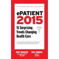 thumbnail image 1 of Pre-Owned EPatient 2016 : 16 Surprising Trends Changing Health Care (Hardcover) 9781940858005, 1 of 1
