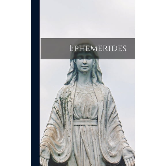 Ephemerides, (Hardcover)