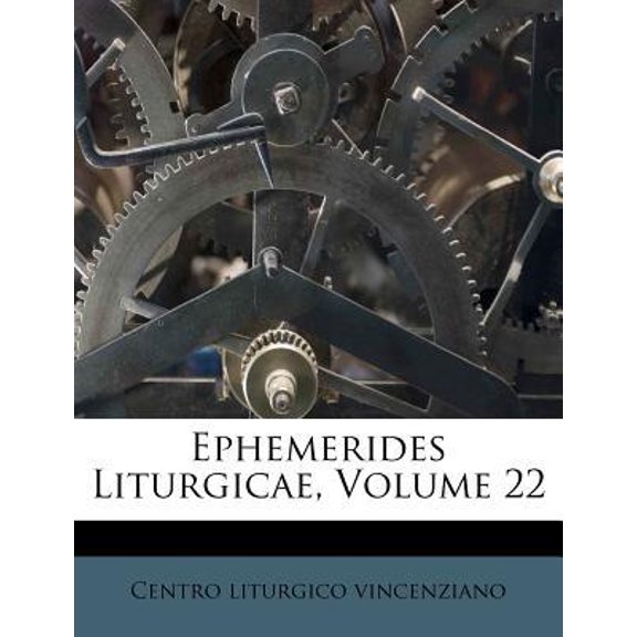 Ephemerides Liturgicae, Volume 22 Paperback