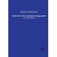 thumbnail image 1 of Ephemeris fÃ¼r semitische Epigraphik: Zweiter Band, (Paperback), 1 of 1
