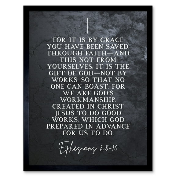 Ephesians 2:8-10 Saved Through Faith Gift Of God Created In Jesus Christian Bible Verse Quote Scripture Typography Art Print Framed Poster Wall Decor 12x16 inch