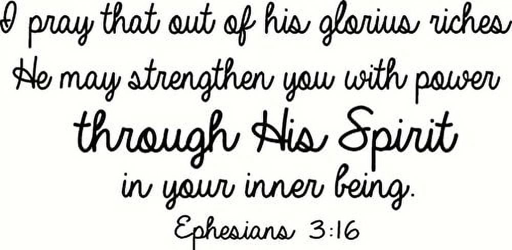 Ephesians 3:16, Vinyl Wall Art, I Pray That Out of His Glorious Riches ...