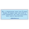 thumbnail image 1 of Ephesians 4:1 | As a prisoner for the Lord | Car Sticker 3x8 inches, 1 of 3