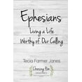 thumbnail image 1 of Ephesians: Living a Life Worthy of Our Calling, (Paperback), 1 of 1