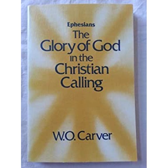 Pre-Owned Ephesians: The glory of God in the Christian calling (Paperback) 0805413138 9780805413137