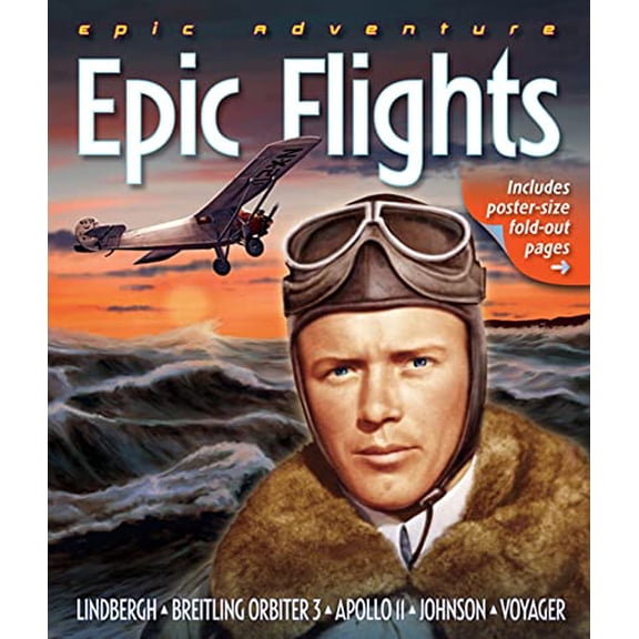 Pre-Owned Epic Adventure: Epic Flights: Epic Flights (Hardcover) 0753466694 9780753466698