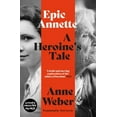 thumbnail image 1 of Pre-Owned Epic Annette: A Heroine's Tale (Paperback) 1911648454 9781911648451, 1 of 1