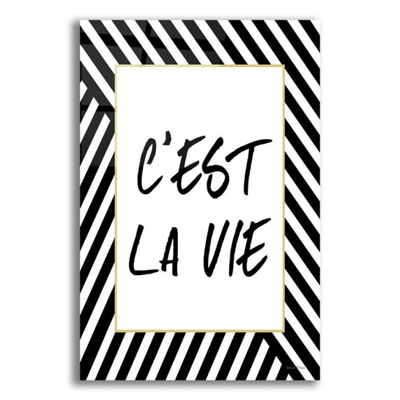Epic Art 'C'Est La Vie' by Lettered & Lined, Acrylic Glass Wall Art, 16"x24"