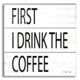 thumbnail image 1 of Epic Art 'First I Drink the Coffee' by Cindy Jacobs, Acrylic Glass Wall Art, 12"x12", 1 of 8