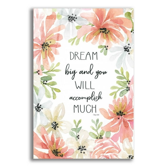 Epic Art 'Floral Dream Big' by Cindy Jacobs, Acrylic Glass Wall Art, 12"x16"