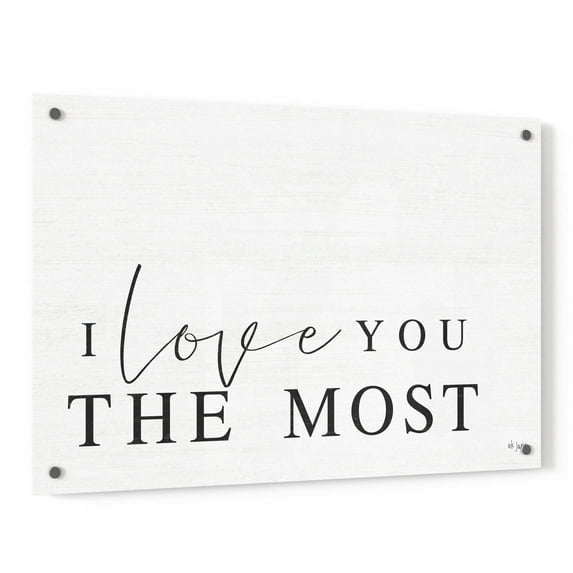 Epic Art 'I Love You the Most' by Jaxn Blvd, Acrylic Glass Wall Art, 36"x24"