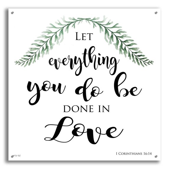 Epic Art 'Let Everything You Do Be Done in Love' by Cindy Jacobs, Acrylic Glass Wall Art, 36"x36"